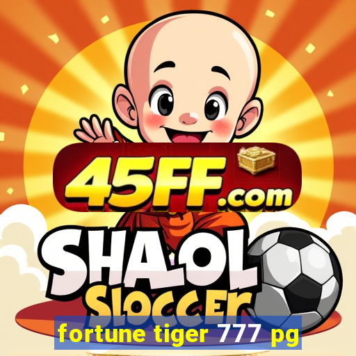 fortune tiger 777 pg